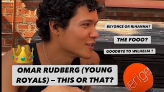 This or That with Omar Rudberg from Young Royals  Beyoncé or Rihanna [upl. by Mishaan353]