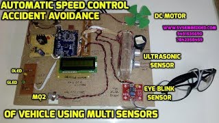 Automatic Speed Control and Accident Avoidance of Vehicle Using Multi Sensors [upl. by Ojadnama]