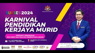 KARNIVAL PENDIDIKAN KERJAYA MURID SUKSES 2024 [upl. by Harlin]