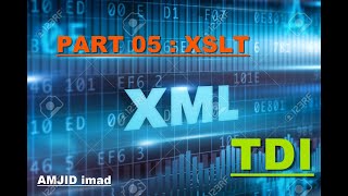 Part 05  XML XSLT Darija COURS [upl. by Tedra]