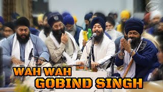 Wah Wah Gobind Singh  Amazing AKJ Guru Gobind Singh ji kirtan Bhai Jagpal Singh  Badshah Darvesh [upl. by Brnaba278]