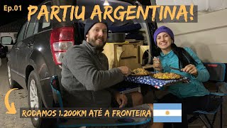 PARTIU ARGENTINA A AVENTURA COMEÇOU  EMBARQUE NESSA AVENTURA  EP01 [upl. by Keeton]