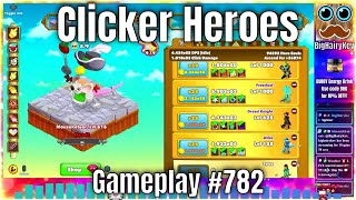 Clicker Heroes  Gameplay 782 [upl. by Kordula]