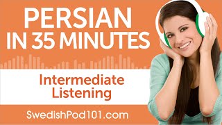 35 Minutes of Intermediate Persian Listening Comprehension [upl. by Tombaugh]