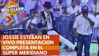 Jossie Esteban en vivo presentación completa en El súper Meridiano [upl. by Enenstein150]