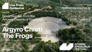 Live From Epidaurus The Frogs  An Athens Epidaurus Festival production [upl. by Werdna]