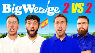 BIG WEDGE 2v2 GOLF MATCH IN SPAIN [upl. by Ragde]