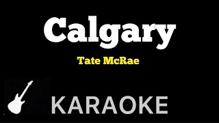 Tate McRae  Calgary  Karaoke Guitar Instrumental [upl. by Belita58]