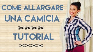 CAMICIA TROPPO STRETTA  Ecco come fare per allargarla  Tutorial by Diana Toto [upl. by Euqinorev]