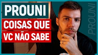 PROUNI 5 coisas que provavelmente VOCÊ NÃO SABE [upl. by Ennagroeg990]