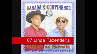 07 Linda Fazendeira  Canadá e Continense  Solidão Na Estrada 2006 [upl. by Kinch]