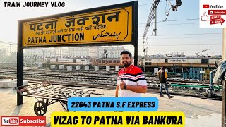 Patna Ernakulam Express train Journey Vlog  Vishakhapatnam To Patna Via Bankura  IRCTC  2024 [upl. by Mena857]