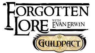 Forgotten Lore Guildpact [upl. by Dave]