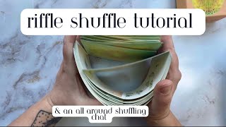 Riffle Shuffle Tutorial  All about shuffling tarot cards [upl. by Benjamin]