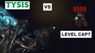 Could Tysis kill Level Cap  Warframe [upl. by Kelcy721]