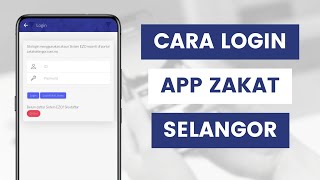 Cara Daftar Dan Login Ke Aplikasi ZakatSelangor Melalui Akaun Sistem EZO l Lembaga Zakat Selangor [upl. by Asertal]