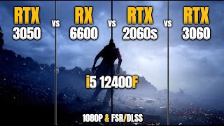 RTX 3050 vs RX 6600 vs RTX 2060 Super vs RTX 3060  i5 12400F  1080P amp FSRDLSS  Test in 13 Games [upl. by Swen718]