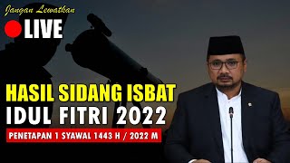 🔴HASIL SIDANG ISBAT AWAL SYAWAL IDUL FITRI 1443H  2022 M DIUMUMKAN AHAD 1 MEI OLEH MENTERI AGAMA [upl. by Orimisac984]