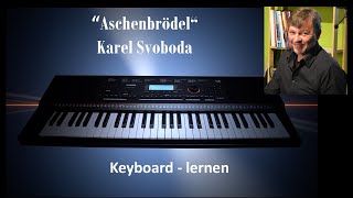 quotAschenbrödelquot  Karel Svoboda  Keyboard Tutorial [upl. by Nosro162]