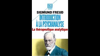 Introduction à la psychanalyse  La thérapeutique analytique  S Freud [upl. by Perlie468]