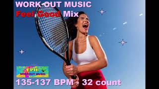 EPIC Workout Music HAPPY VIBES mix 135137 BPM 32 count [upl. by Annawd196]