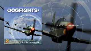 Dogfights 06 Call To Arms Soundtrack [upl. by Tobias]