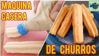 MÁQUINA CASERA DE CHURROS con su fácil y exquisita receta [upl. by Weitzman]