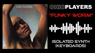 Ohio Players  Funky Worm Synth Only [upl. by Thynne228]