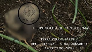 METAL DETECTING IL LUPO SOLITARIO NON SI FERMA TERRA STRANA PARTE 3 [upl. by Ydrah]