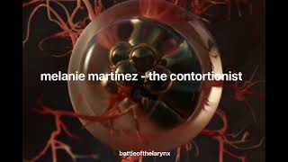 melanie martinez  the contortionist sped up  lyrics [upl. by Farmann144]