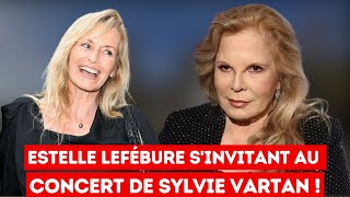 Estelle Lefébure fait sensation en sinvitant au concert de Sylvie Vartan [upl. by Frymire415]