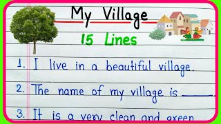 My village essay  My village essay in English  15 lines essay on my village  My village paragraph [upl. by Nets]