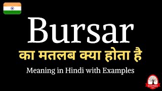 Bursar meaning in Hindi  Bursar ka kya matlab hota hai  explained Bursar in Hindi [upl. by Ynneh391]