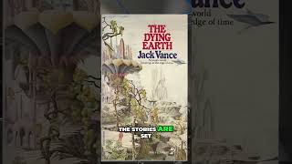 Discover Jack Vances Dying Earth A Sci Fi Fantasy Masterpiece [upl. by Procora]