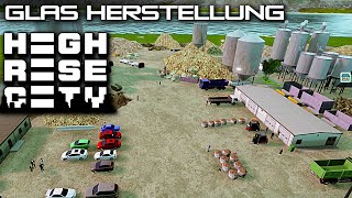 GLAS FABRIK in HIGHRISE CITY Deutsch German Gameplay 015 [upl. by Oika522]