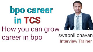 tcs bpo jobs bpo career growth for fresher and experience tips [upl. by Husain]