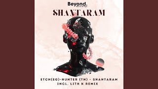 Shantaram LITH K Remix [upl. by Aynom163]