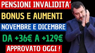 UFFICIALE INVALIDITA IN ARRIVO BONUS AUMENTO FINO A 130€ DA NOVEMBRE ECCO PER CHI [upl. by Roxane241]