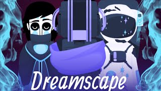 Incredibox Dreamscape Is Personal [upl. by Nivej]