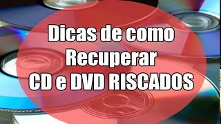 Como recuperar CDs e DVDs riscados [upl. by Katzen185]