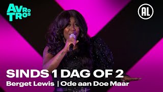 Berget Lewis  Sinds 1 Dag Of 2  Mooier dan ooit Ode aan Doe Maar [upl. by Columbyne859]