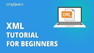 XML Tutorial For Beginners  XML Tutorial  What Is XML  Learn XML For Beginners  Simplilearn [upl. by Anisah541]