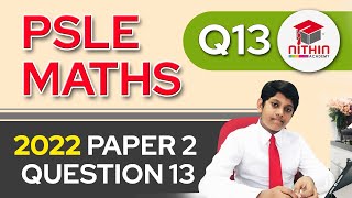 PSLE Math 2022  VOLUME  Paper 2 Question 13  Primary 6 Math Singapore [upl. by Arhaz]