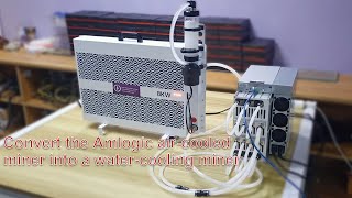 How to upgrade water block and liquid cooling system for ASIC miner for more stable low temperature [upl. by Petua717]