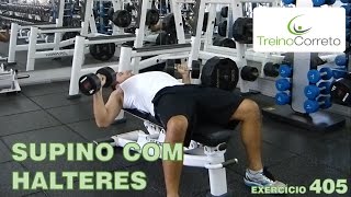 405 SUPINO COM HALTERES  Treino Correto [upl. by Refenej]