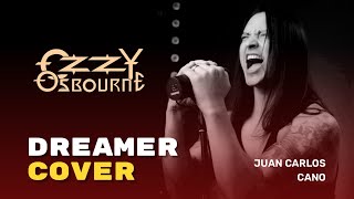 Ozzy Osbourne  Dreamer cover by Juan Carlos Cano [upl. by Assile]