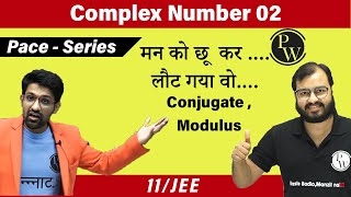 Complex Numbers 02 Conjugate amp Modulus of Complex Numbers  Class 11  JEE  Pace Series [upl. by Okime]