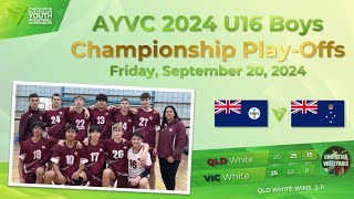 AYVC 2024  U16 Boys  QLD White vs VIC White Championship PlayOffs [upl. by Paryavi]