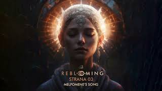 REBLOOMING amp STRANA 03  Melpomenes Song [upl. by Eddi631]