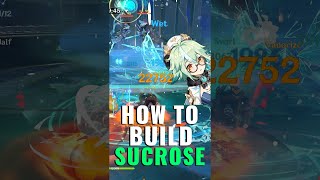 How To Build Sucrose  Artifacts amp Weapons  Genshin Impact [upl. by Edrick251]